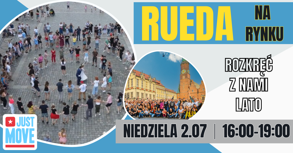 02.07 – RUEDA na Rynku! Rozkręć z Nami lato!