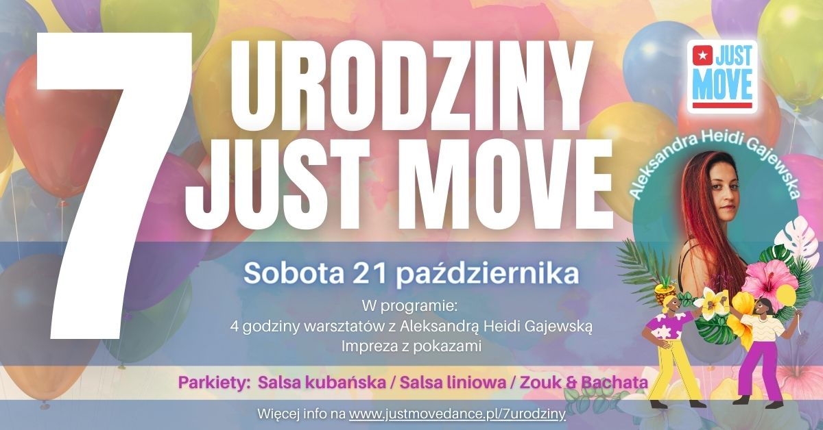 21.10 – 7 Urodziny Just Move