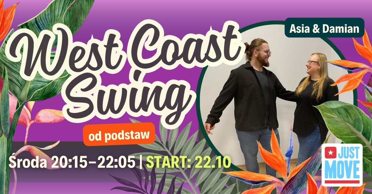 START 22.10- West Coast Swing od podstaw z Asią i Damianem