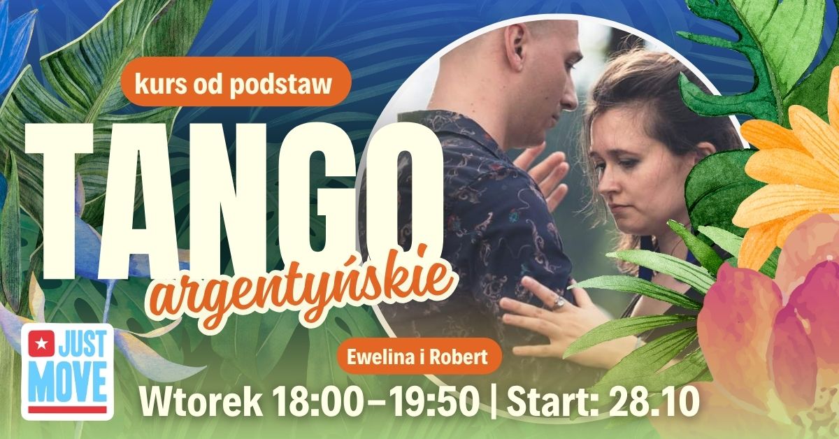 START 28.10 – Tango argentyńskie od podstaw z Eweliną i Robertem
