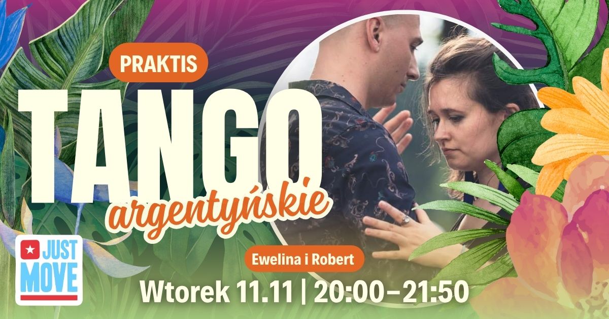 11.11 – Praktis Tango argentyńskie z Eweliną i Robertem