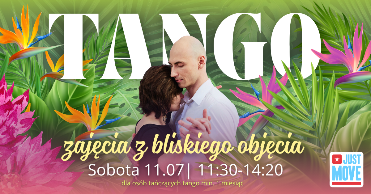 11.07 – Tango, zajęcia z bliskiego objęcia od podstaw z Eweliną i Robertem