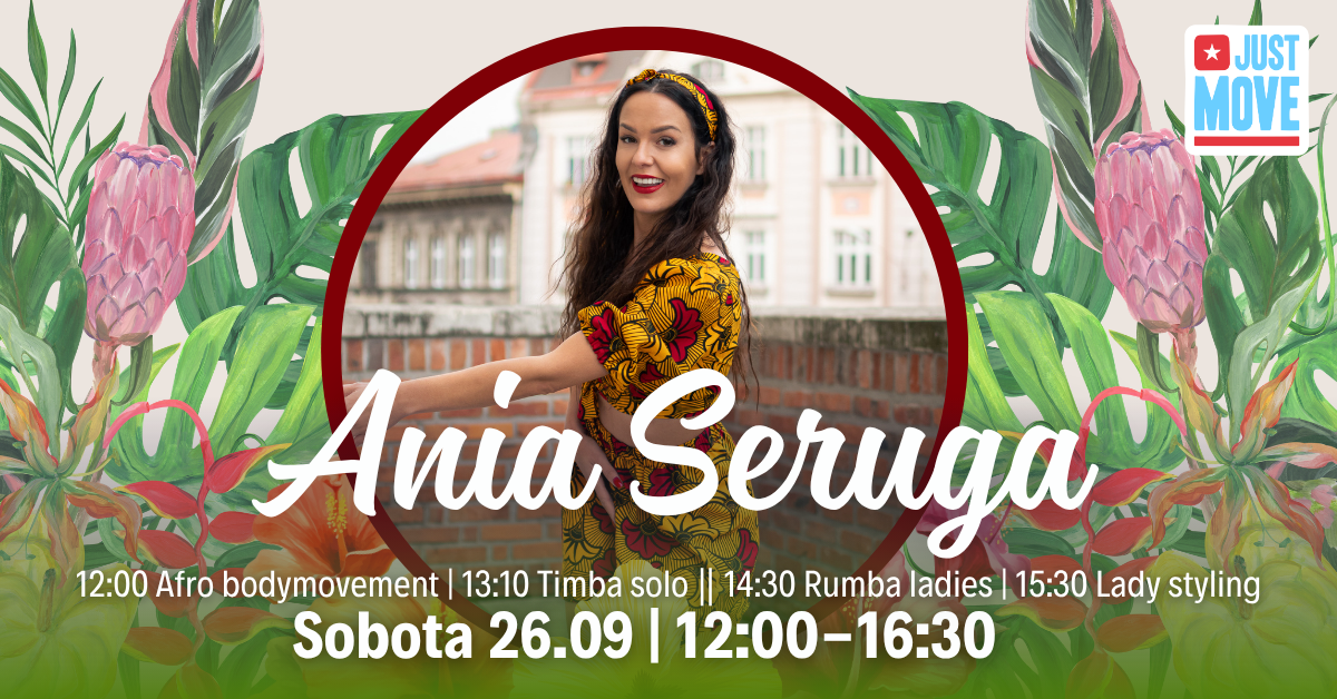 26.09 – Ania Seruga w Just Move
