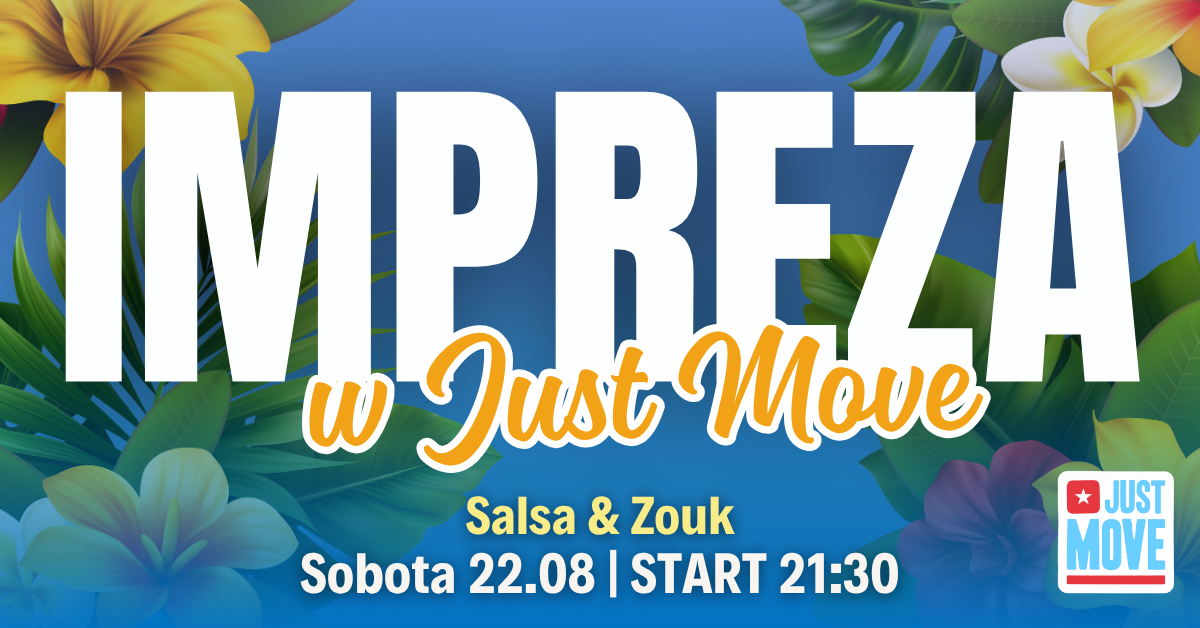 22.08 Impreza w Just Move