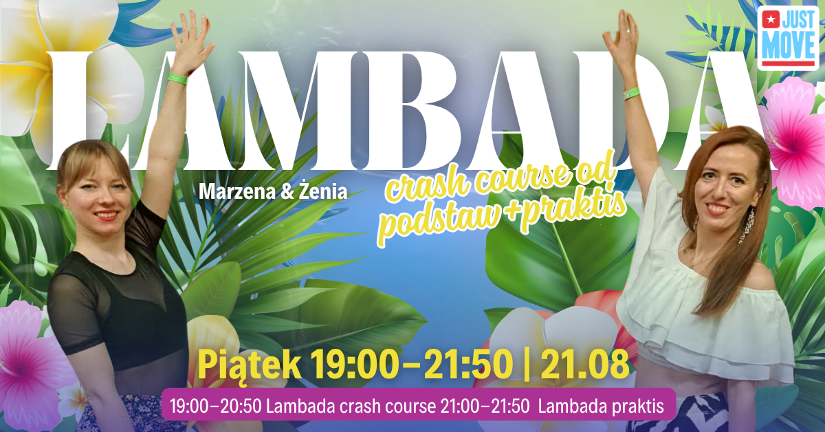 21.08 – Lambada Crash Course od podstaw + praktis z Marzeną i Żenią